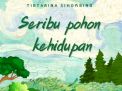 CERPEN: Seribu Pohon Kehidupan