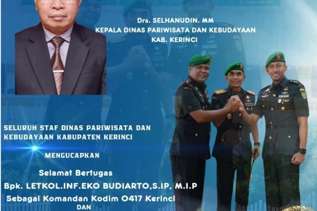 Seluruh Staf Dinas Pariwisata Dan Kebudayaan Kabupaten Kerinci Ucapkan Selamat Datang Dan Bertugas Bpk. LETKOL.INF.EKO BUDIARTO, S.IP, M.I.P